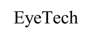 EYETECH