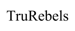 TRUREBELS