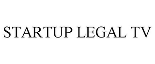 STARTUP LEGAL TV