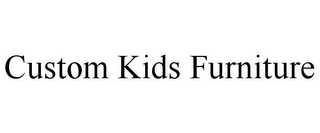 CUSTOM KIDS FURNITURE