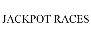 JACKPOT RACES