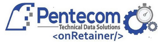 PENTECOM TECHNICAL DATA SOLUTIONS (ONRETAINER/)