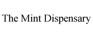 THE MINT DISPENSARY