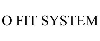 O FIT SYSTEM