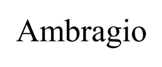 AMBRAGIO