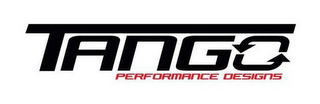 TANGO PERFORMANCE DESIGNS