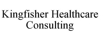 KINGFISHER HEALTHCARE CONSULTING