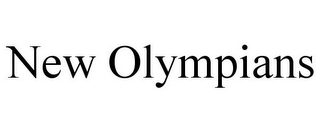 NEW OLYMPIANS