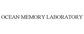 OCEAN MEMORY LABORATORY