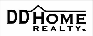 DD HOME REALTY INC