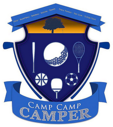 CAMP CAMP CAMPER GOLF · BASKETBALL · BASEBALL · SOCCER · TENNIS · TABLE TENNIS · TOP GUN · TUTOR TENT