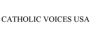 CATHOLIC VOICES USA