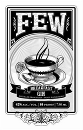 FEW BREAKFAST GIN DISTILLED FROM GRAIN SMALL-BATCH SPIRIT 42% ALC./VOL. 84 PROOF 750 ML