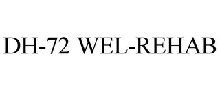 DH-72 WEL-REHAB