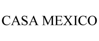 CASA MEXICO