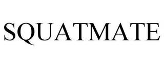 SQUATMATE