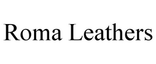 ROMA LEATHERS