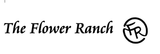 THE FLOWER RANCH FR