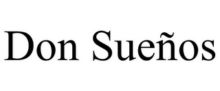 DON SUEÑOS