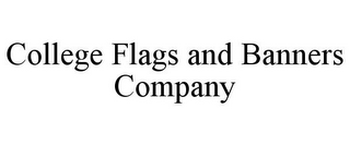 COLLEGE FLAGS AND BANNERS COMPANY