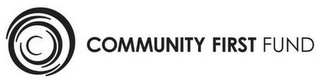 C COMMUNITY FIRST FUND