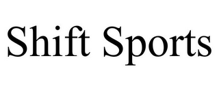 SHIFT SPORTS