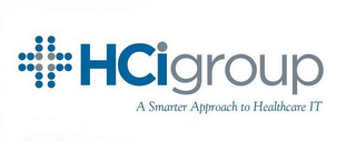 HCIGROUP A SMARTER APPROACH TO HEALTHCARE IT