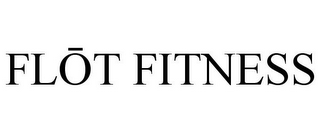 FLOT FITNESS