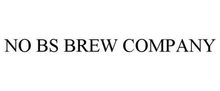 NO BS BREW COMPANY