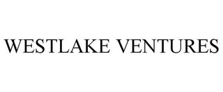 WESTLAKE VENTURES