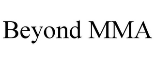 BEYOND MMA