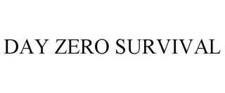 DAY ZERO SURVIVAL