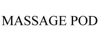 MASSAGE POD
