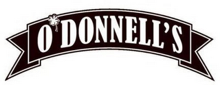 O'DONNELL'S