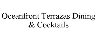 OCEANFRONT TERRAZAS DINING & COCKTAILS