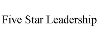 FIVE STAR LEADERSHIP