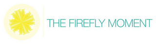 THE FIREFLY MOMENT