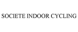 SOCIETE INDOOR CYCLING