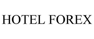 HOTEL FOREX