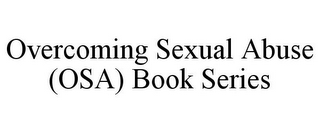 OVERCOMING SEXUAL ABUSE (OSA) BOOK SERIES