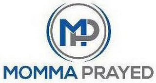 MP MOMMA PRAYED