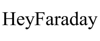 HEYFARADAY