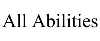 ALL ABILITIES