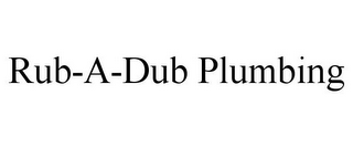 RUB-A-DUB PLUMBING