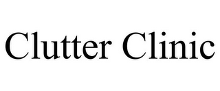 CLUTTER CLINIC