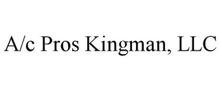 A/C PROS KINGMAN, LLC