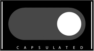 CAPSULATED