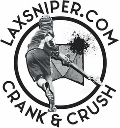 LAXSNIPER.COM CRANK & CRUSH