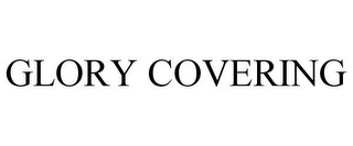 GLORY COVERING