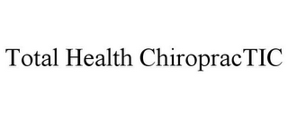 TOTAL HEALTH CHIROPRACTIC